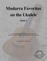Mudarra Favorites on the Ukulele (Book 2) - Robert Vanderzweerde