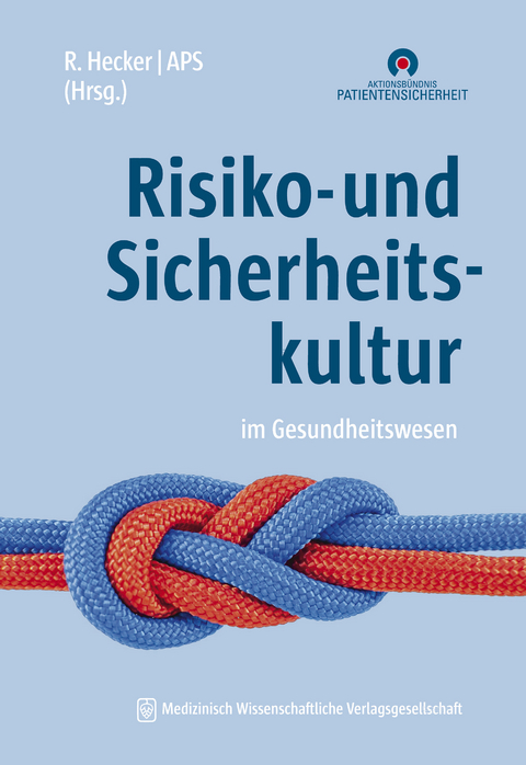 Risiko- und Sicherheitskultur im Gesundheitswesen - 