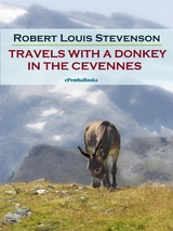 Travels with a Donkey in the Cevennes (Annotated) - Robert Louis Stevenson