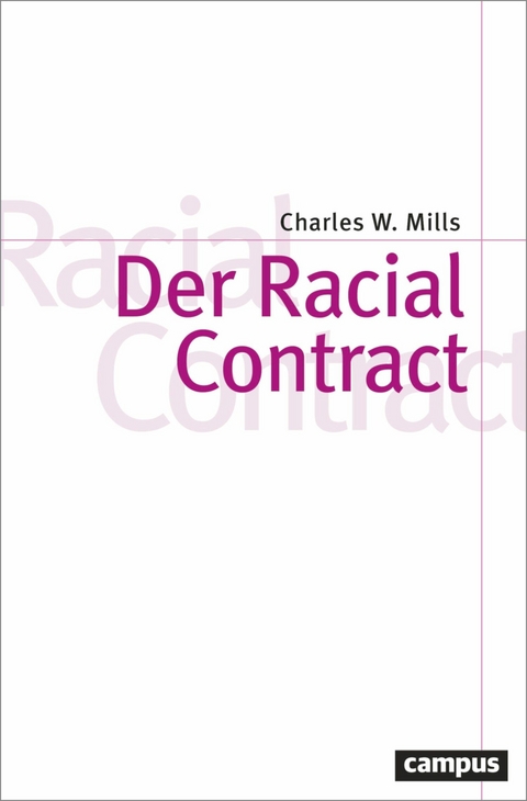 Der Racial Contract -  Charles W. Mills