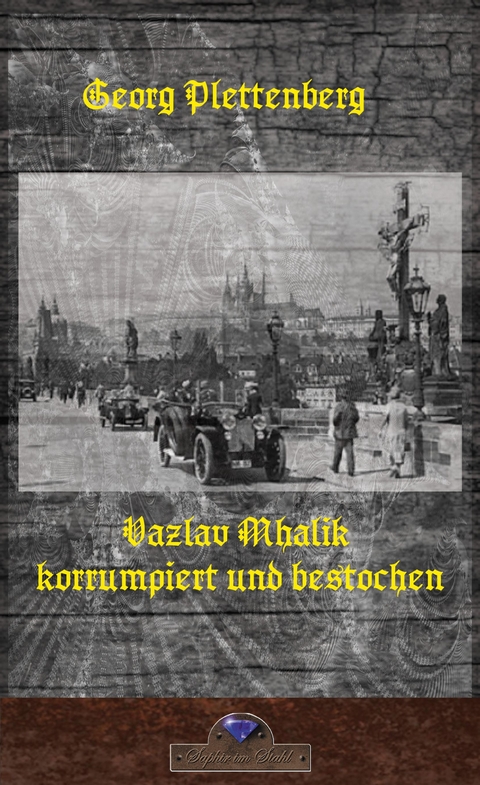 Vazlav Míhalik korrumpiert und bestochen - Georg Plettenberg