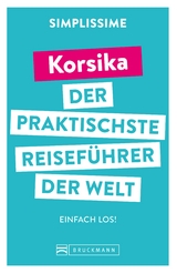 SIMPLISSIME – der praktischste Reiseführer der Welt Korsika