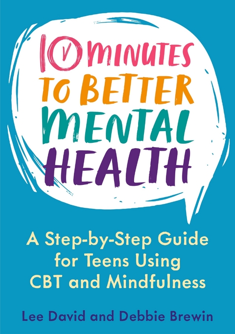 10 Minutes to Better Mental Health -  Debbie Brewin,  Lee David