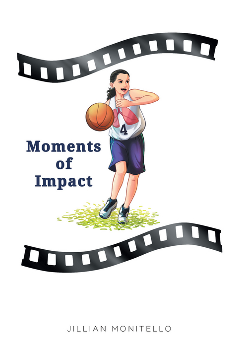 Moments of Impact - Jillian Monitello