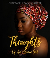 Thoughts of an African Girl -  Christabel Francis-Nweke