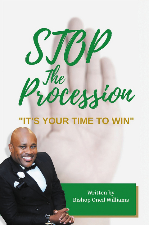Stop the Procession - Bishop Oneil Williams