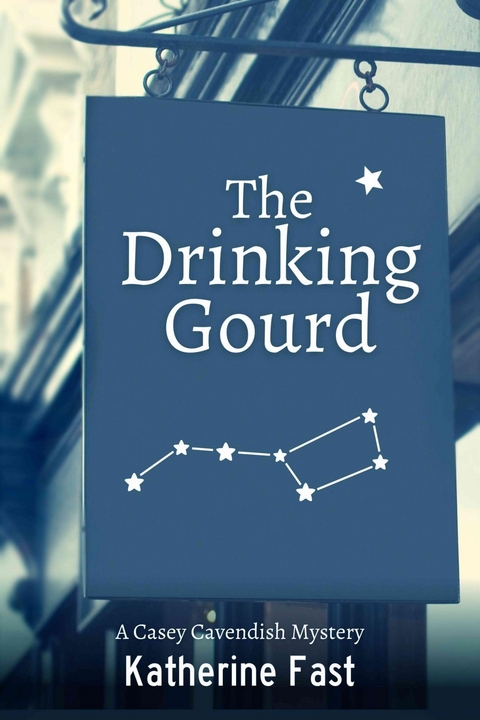 The Drinking Gourd - Katherine Fast