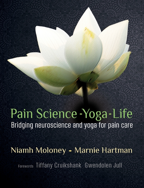 Pain Science - Yoga - Life - Marnie Hartman, Niamh Moloney