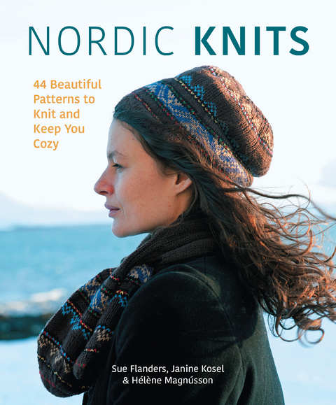 Nordic Knits -  Sue Flanders,  Janine Kosel,  Helene Magnusson