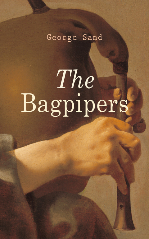 The Bagpipers - George Sand