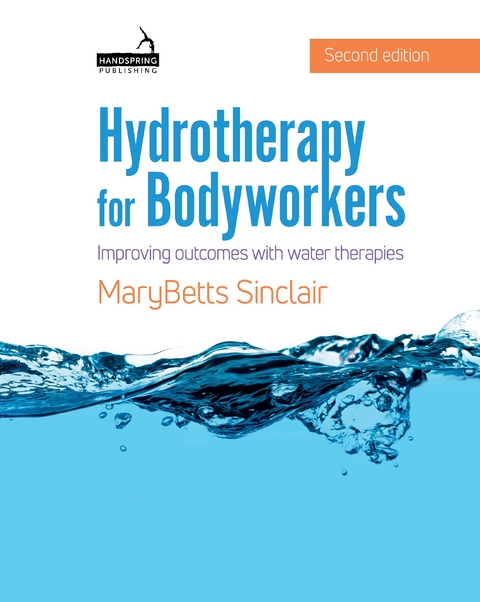 Hydrotherapy for Bodyworkers -  Marybetts Sinclair