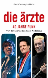 Die Ärzte – 40 Jahre Punk - Paul Christoph Gäbler