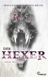 Der Hexer - Engel des Bösen -  Wolfgang Hohlbein