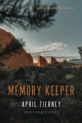 Memory Keeper -  April Tierney