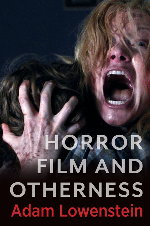 Horror Film and Otherness -  Adam Lowenstein