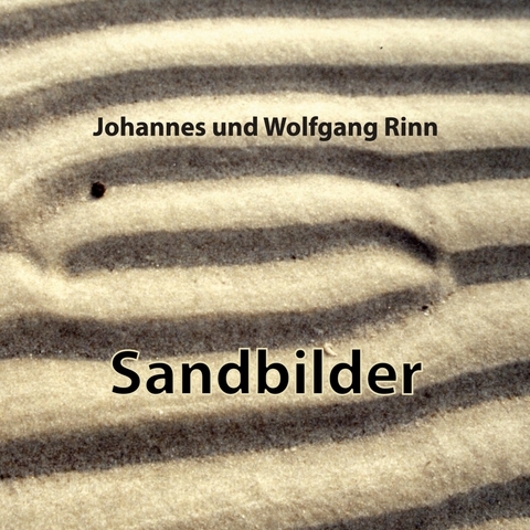 Sandbilder - Johannes Rinn, Wolfgang Rinn