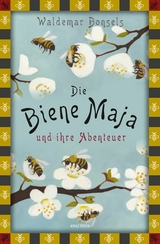 Die Biene Maja und ihre Abenteuer -  Waldemar Bonsels