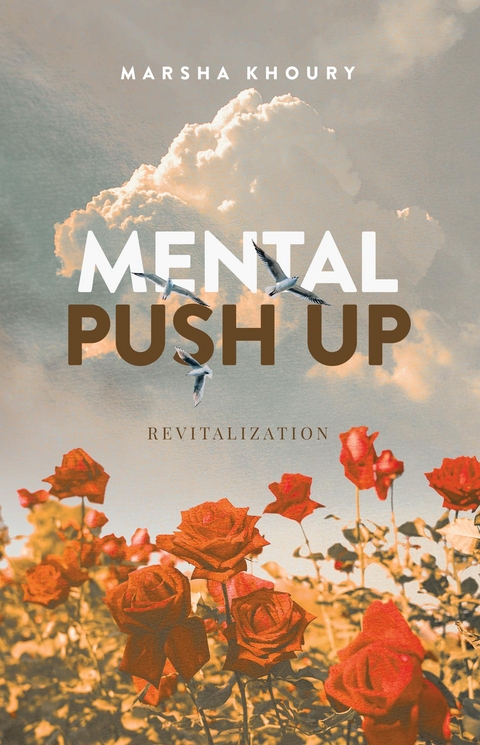 Mental Push Up -  Marsha Khoury
