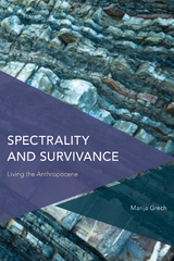 Spectrality and Survivance -  Marija Grech