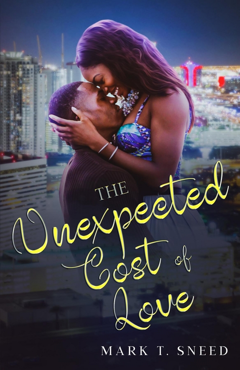 The Unexpected Cost of Love - Mark T. Sneed