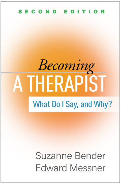 Becoming a Therapist - Suzanne Bender, Edward Messner