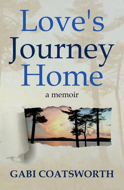 Love's Journey Home -  Gabi Coatsworth