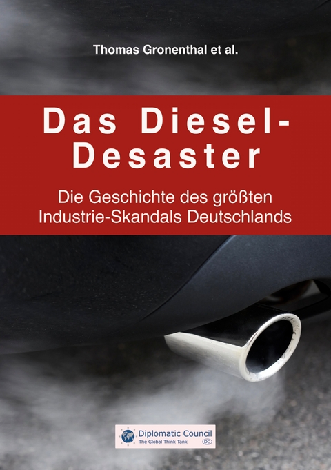 Das Diesel-Desaster - Thomas Gronenthal