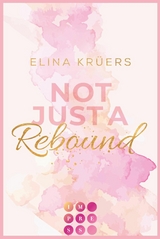 Not Just A Rebound -  Elina Krüers