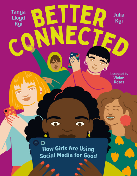 Better Connected - Tanya Lloyd Kyi, Julia Kyi