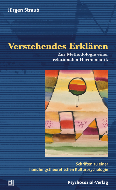 Verstehendes Erklären - Jürgen Straub