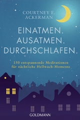 Einatmen. Ausatmen. Durchschlafen. - Courtney Ackerman