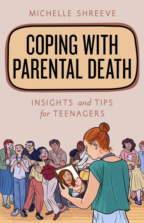 Coping with Parental Death -  Michelle Shreeve