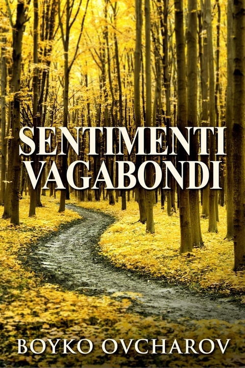 Sentimenti Vagabondi - Boyko Ovcharov