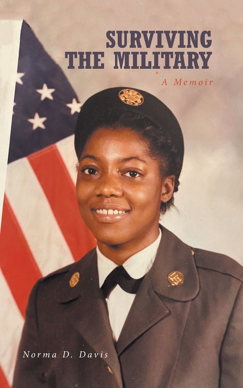 Surviving the Military -  Norma D. Davis