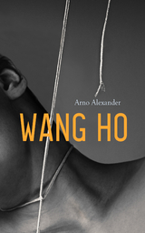 Wang Ho - Arno Alexander
