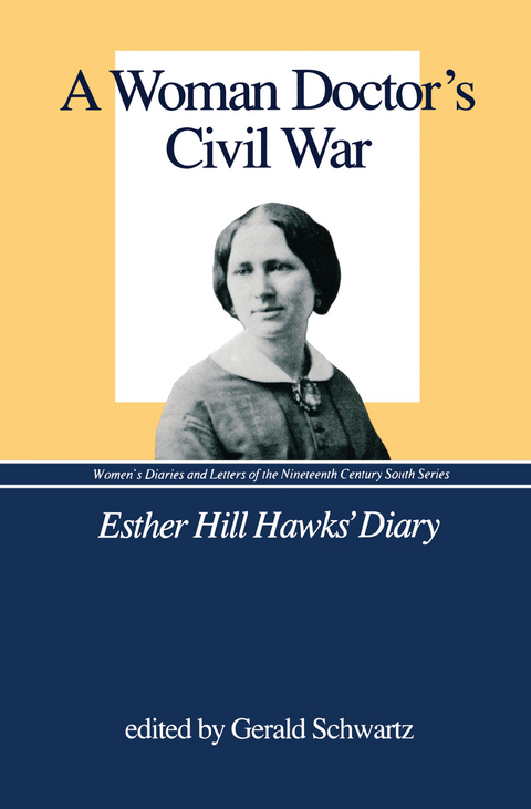 A Woman Doctor's Civil War - 