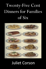 Twenty Five Cent Dinners For Families - Corson Juliet