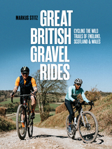 Great British Gravel Rides - Markus Stitz