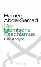 Der islamische Faschismus -  Hamed Abdel-Samad