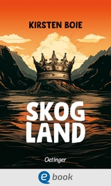 Skogland 1 - Kirsten Boie