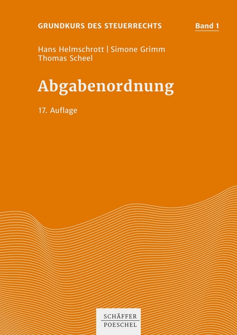 Abgabenordnung -  Hans Helmschrott,  Simone Grimm,  Thomas Scheel