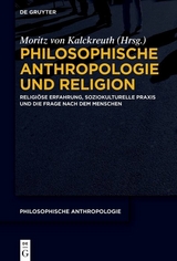 Philosophische Anthropologie und Religion - 