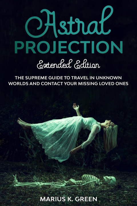 Astral Projection - Marius K. Green