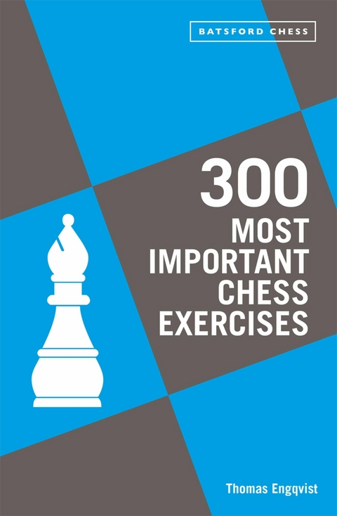 300 Most Important Chess Exercises -  Thomas Engqvist