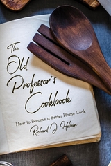 Old Professor's Cookbook -  Richard Hebein