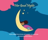 Her Good Nights - BRIDGETT LAPRICE BROWN-BURKES, Dontasia T Burkes