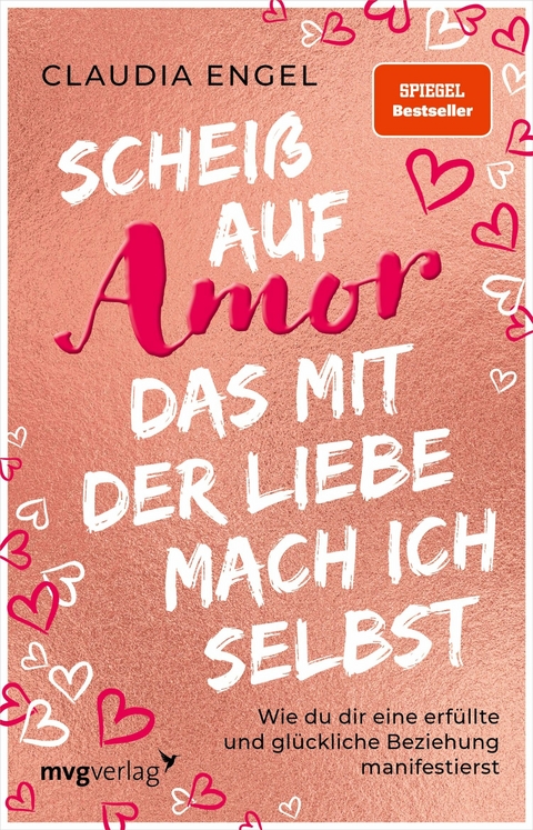 Scheiß auf Amor, das mit der Liebe mach ich selbst -  Claudia Engel