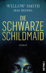 Die Schwarze Schildmaid - Willow Smith, Jess Hendel