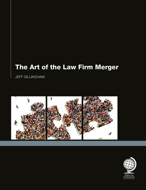 Art of the Law Firm Merger -  Jeff Gillingham