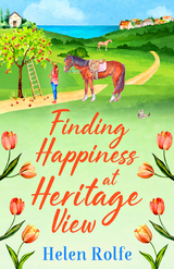 Finding Happiness at Heritage View -  Helen Rolfe